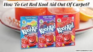 How-To-Get-Red-Kool-Aid-Out-Of-Carpet-1